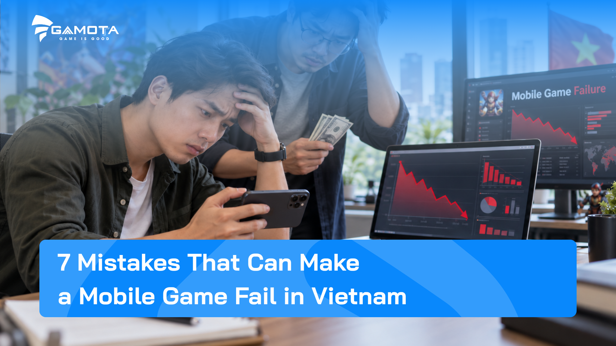 7 sai lầm có thể khiến một tựa game thất bại khi vào thị trường Việt Nam